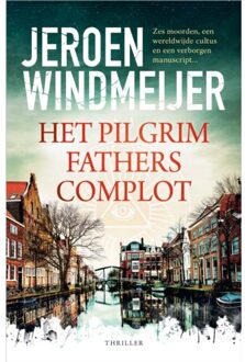 Harpercollins Holland Het Pilgrim Fathers-Complot - Jeroen Windmeijer