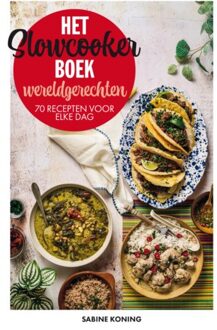 Harpercollins Holland Het Slowcookerboek - Wereldgerechten - Sabine Koning