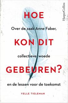 Harpercollins Holland Hoe Kon Dit Gebeuren?