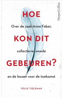 Harpercollins Holland Hoe Kon Dit Gebeuren?