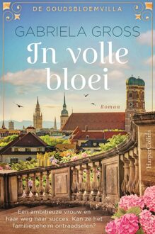 Harpercollins Holland In Volle Bloei - De Goudsbloemvilla - Gabriela Gross
