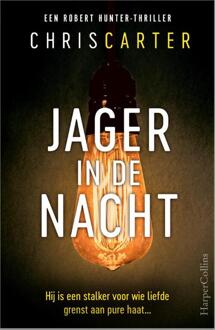 Harpercollins Holland Jager In De Nacht - Robert Hunter - Chris Carter