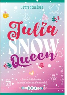 Harpercollins Holland Julia, Snow Queen - Bff - Jette Schröder