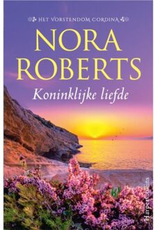 Harpercollins Holland Koninklijke Liefde - Het Vorstendom Cordina - Nora Roberts