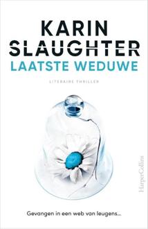 Harpercollins Holland Laatste Weduwe - Karin Slaughter