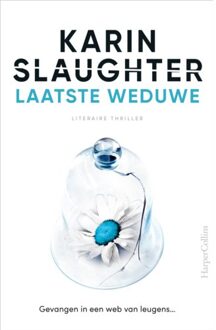 Harpercollins Holland Laatste Weduwe - Karin Slaughter