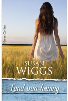 Harpercollins Holland Land van honing - Boek Susan Wiggs (9402727809)