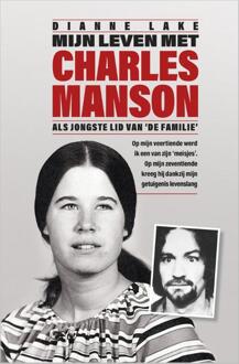 Harpercollins Holland Mijn leven met Charles Manson - Boek Dianne Lake (9402701044)