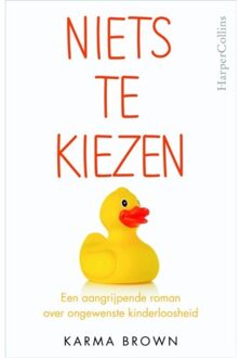 Harpercollins Holland Niets te kiezen - Boek Karma Brown (9402716408)