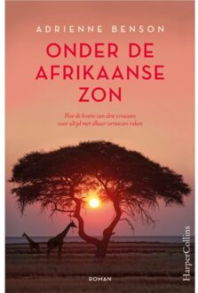 Harpercollins Holland Onder de Afrikaanse zon - Boek Adrienne Benson (9402701559)
