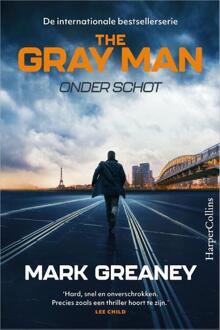 Harpercollins Holland Onder Schot - The Gray Man - Mark Greaney