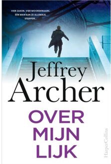 Harpercollins Holland Over Mijn Lijk - William Warwick - Jeffrey Archer