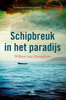 Harpercollins Holland Schipbreuk in het paradijs - Boek Wilbert van Haneghem (9064106274)