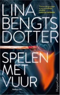 Harpercollins Holland Spelen Met Vuur - Lina Bengtsdotter