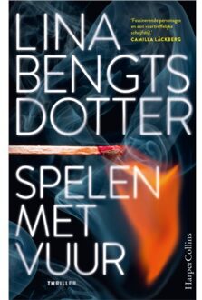 Harpercollins Holland Spelen Met Vuur - Lina Bengtsdotter