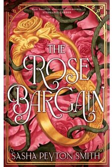 Harpercollins Holland The Rose Bargain - Sasha Peyton Smith