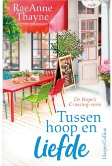 Harpercollins Holland Tussen Hoop En Liefde - Hope's Crossing