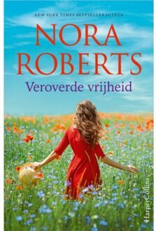 Harpercollins Holland Veroverde Vrijheid - Nora Roberts