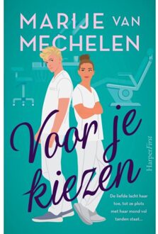 Harpercollins Holland Voor Je Kiezen - Marije van Mechelen