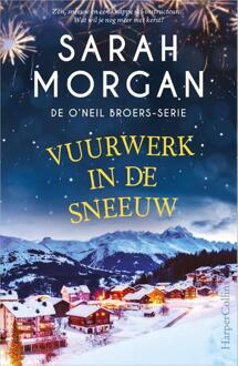 Harpercollins Holland Vuurwerk In De Sneeuw - De O'Neil Broers - Sarah Morgan