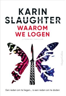 Harpercollins Holland Waarom We Logen - Karin Slaughter