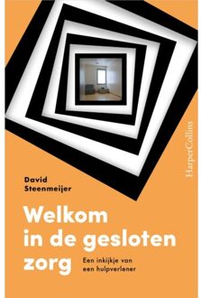Harpercollins Holland Welkom In De Gesloten Zorg - David Steenmeijer