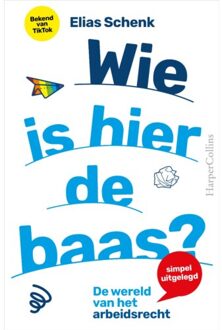 Harpercollins Holland Wie Is Hier De Baas? - Elias Schenk