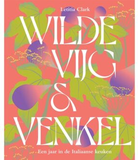 Harpercollins Holland Wilde Vijg & Venkel - Letitia Clark