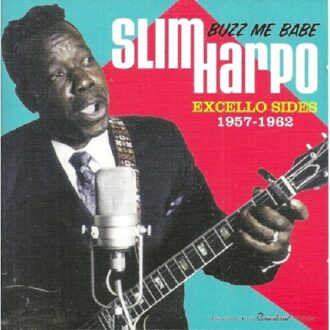 Harpo Slim - Buzz Me Babe - Excello..