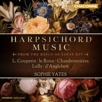 Harpsichord Music From The Reign Of Louis Xiv - Sophie Yates