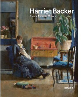 Harriet Backer: Every Atom Is Colour - C. Rech