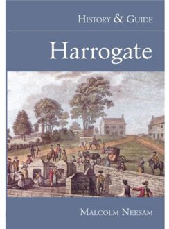 Harrogate: History And Guide - History & Guide (History Press) - Malcolm Neesam