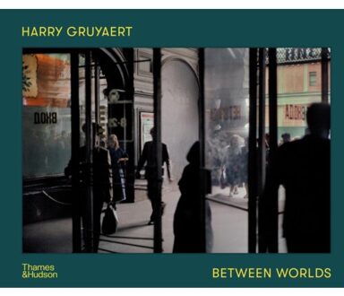 Harry Gruyaert: Between Worlds
