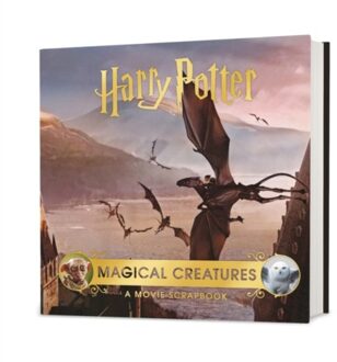 Harry Potter - Magical Creatures: A Movie Scrapbook - Warner Bros.