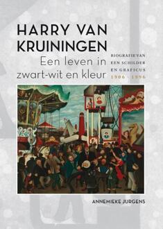Harry van Kruiningen: Een leven in zwart-wit en - (ISBN:9789463011235)