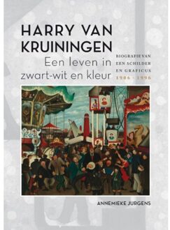Harry van Kruiningen: Een leven in zwart-wit en - (ISBN:9789463011235)