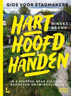 Hart hoofd handen - gids voor stadmakers -  Rinske Brand (ISBN: 9789401442978)