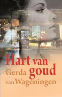 Hart van goud - eBook Gerda van Wageningen (9059778049)