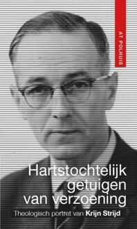 Hartstochtelijk getuigen van verzoening - At Polhuis (ISBN: 9789493220942)