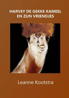 Harvey de gekke kameel en zijn vriendjes - Boek Leanne Kootstra (9492247224)