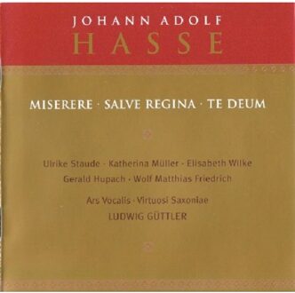 Hasse: Miserere, Salve Regina, Te Deum
