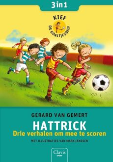 Hattrick. Drie verhalen om mee te scoren ( Kief de goaltjesdief ) - Boek Gerard van Gemert (9044832735)