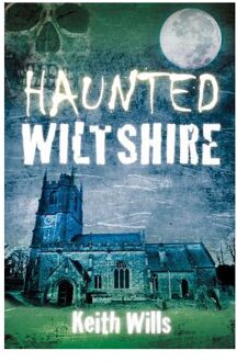 Haunted Wiltshire