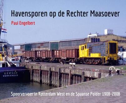 Havensporen op de Rechter Maasoever -  Paul Engelbert (ISBN: 9789492040848)