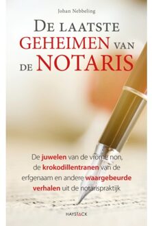 Haystack, Uitgeverij De Laatste Geheimen Van De Notaris - Johan Nebbeling