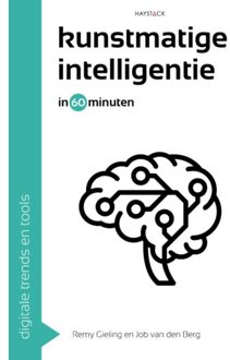 Haystack, Uitgeverij Kunstmatige Intelligentie In 60 Minuten - Digitale Trends En Tools In 60 Minuten - Remy Gieling
