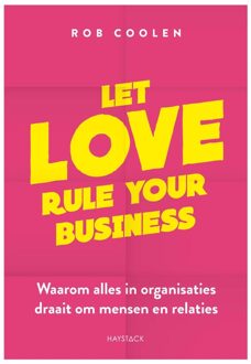Haystack, Uitgeverij Let love rule your business - Rob Coolen - ebook