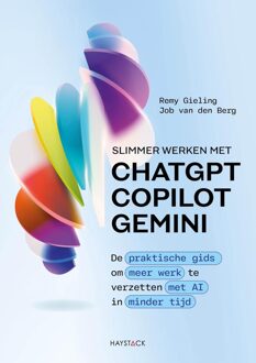 Haystack, Uitgeverij Slimmer werken met ChatGPT, Copilot en Gemini - Remy Gieling, Job van den Berg - ebook