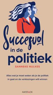 Haystack, Uitgeverij Succesvol In De Politiek - Sanneke Nulkes