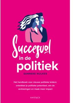 Haystack, Uitgeverij Succesvol In De Politiek - Sanneke Nulkes